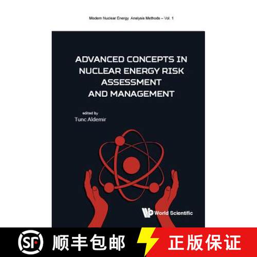 预订 精装 ADVANCED CONCEPTS IN NUCLEAR ENERGY RISK ASSESSMENT AND MANAGEMENT [9789813225602]
