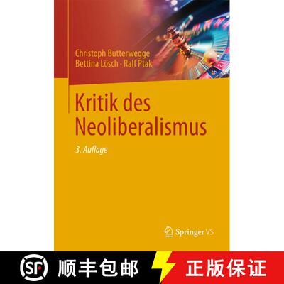 【3-4周达】Kritik des Neoliberalismus (3., aktualisierte Auflage 2017) (3., aktualisierte Auflage 201... [9783531200057]