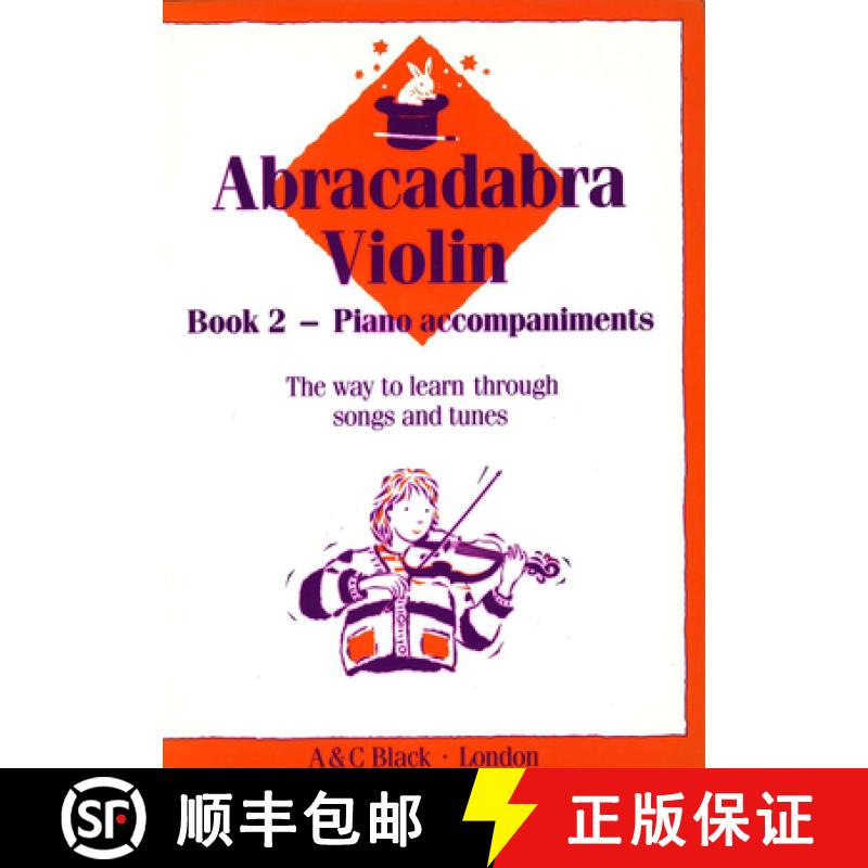 【3-4周达】Abracadabra Violin Book 2 (Piano Accompaniments): The Way to Learn Through Songs and Tunes [9780713637298]