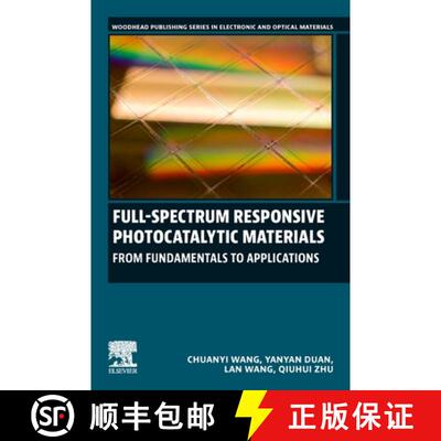 【3-4周达】Full-Spectrum Responsive Photocatalytic Materials: From Fundamentals to Applications [9780443136313]