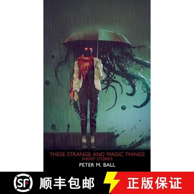 【3-4周达】These Strange & Magic Things: Short Stories [9781922479419]