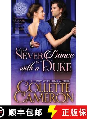 【3-4周达】Never Dance with a Duke: A Sensual Marriage of Convenience Regency Historical Romance Adve... [9781954307650]
