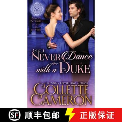 【3-4周达】Never Dance with a Duke: A Sensual Marriage of Convenience Regency Historical Romance Adve... [9781954307650]