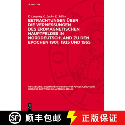 【3-4周达】精装 Betrachtungen über die Vermessungen des erdmagnetischen Hauptfeldes in Norddeutschla... [9783112787540]