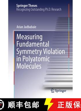 【3-4周达】Measuring Fundamental Symmetry Violation in Polyatomic Molecules [9783031849046]