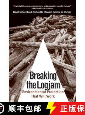 【3-4周达】Breaking the Logjam: Environmental Protection That Will Work [9780300171488]