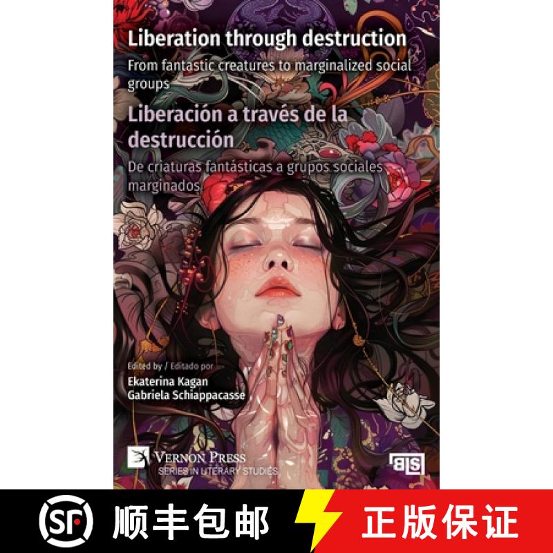 【3-4周达】Liberation through destruction / Liberación a través de la destrucción: From fantastic ... [9798881902773]