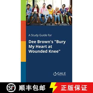 【3-4周达】A Study Guide for Dee Brown's Bury My Heart at Wounded Knee [9781375377683]