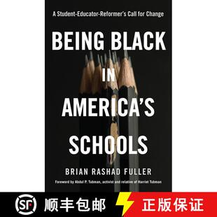 【3-4周达】精装 Being Black in America's Schools: A Student-Educator-Reformers Call for Change [9781496746603]