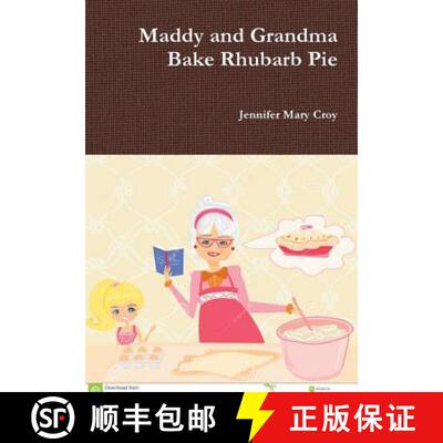 【3-4周达】精装 Maddy and Grandma Bake Rhubarb Pie [9781387687985]