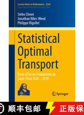 【3-4周达】Statistical Optimal Transport : École d'Été de Probabilités de Saint-Flour XLIX - 2019 [9783031851599]