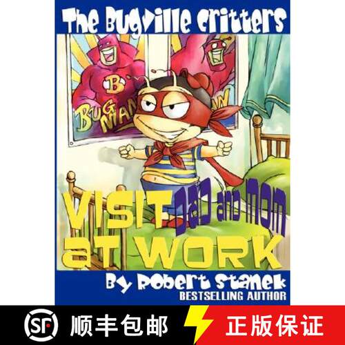 【3-4周达】The Bugville Critters Visit Dad and Mom at Work (Buster Bee's Adventures Series #1, The Bu... [9781575451213]