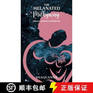 【3-4周达】The Melanated Milkyway Breastfeeding Guidebook [9780578736341]