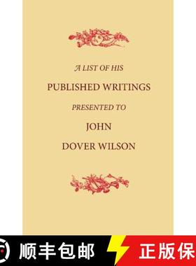 【3-4周达】A List of His Published Writings Presented to John Dover Wilson on His Eightieth Birthday [9781107621817]