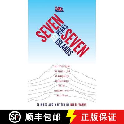 【3-4周达】7x7 - Seven Peaks Seven Islands: British mountaineer Nigel Vardy lost all his toes and fin... [9781907722271]