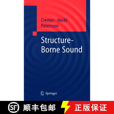 【3-4周达】精装 Structure-Borne Sound : Structural Vibrations and Sound Radiation at Audio Frequencie... [9783540226963]