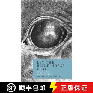 One 3周达 Blind the Lead and Prose Poems Let nine Forty 9781736967355 Poem Horse