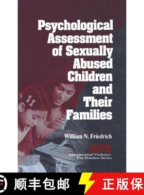 【3-4周达】Psychological Assessment of Sexually Abused Children and Their Families [9780761903109]