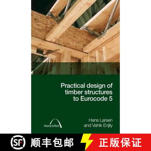 【3-4周达】精装 Practical Design of Timber Structures to Eurocode 5 [9780727736093]