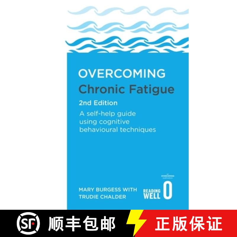 【3-4周达】Overcoming Chronic Fatigue 2nd Edition: A Self-Help Guide Using Cognitive Behavioural Tech... [9781472138859]
