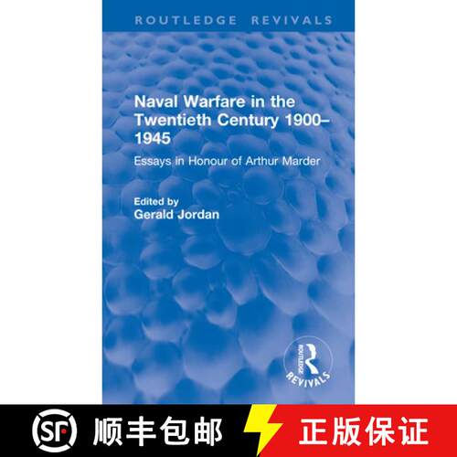 【3-4周达】精装 Naval Warfare in the Twentieth Century 1900-1945: Essays in Honour of Arthur Marder [9781041357322]