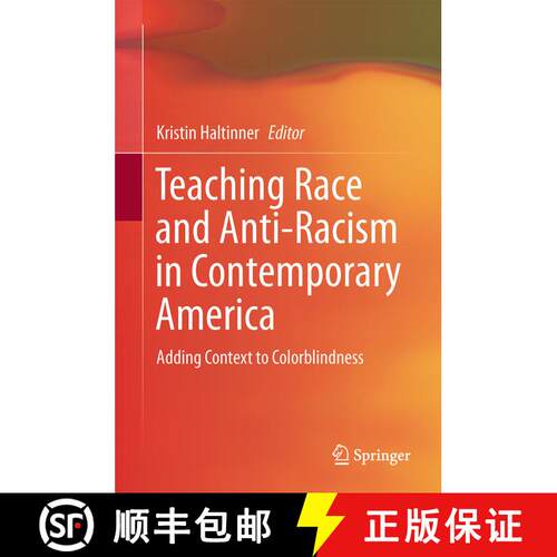 【3-4周达】精装 Teaching Race and Anti-Racism in Contemporary America : Adding Context to Colorblindness [9789400771000]