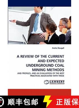 预订 A Review of the Current and Expected Underground Coal Mining Methods [9783844315660]