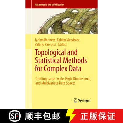 【3-4周达】精装 Topological and Statistical Methods for Complex Data : Tackling Large-Scale, High-Dim... [9783662448991]