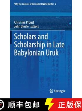 【3-4周达】Scholars and Scholarship in Late Babylonian Uruk [9783030041755]