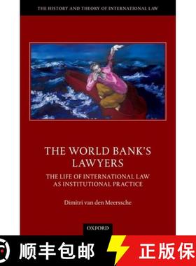 【3-4周达】The World Bank's Lawyers: The Life of International Law as Institutional Practice [9780192846495]