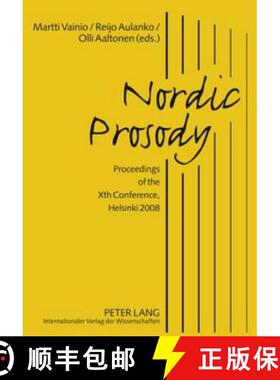 预订 Nordic Prosody : Proceedings of the Xth Conference, Helsinki 2008 [9783631595527]