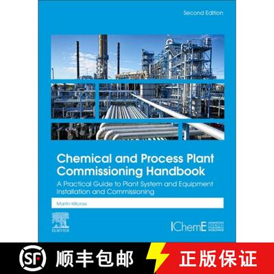 【3-4周达】精装 Chemical and Process Plant Commissioning Handbook: A Practical Guide to Plant System ... [9780128240496]