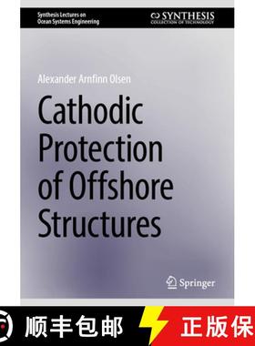 【3-4周达】Cathodic Protection of Offshore Structures [9783031775802]