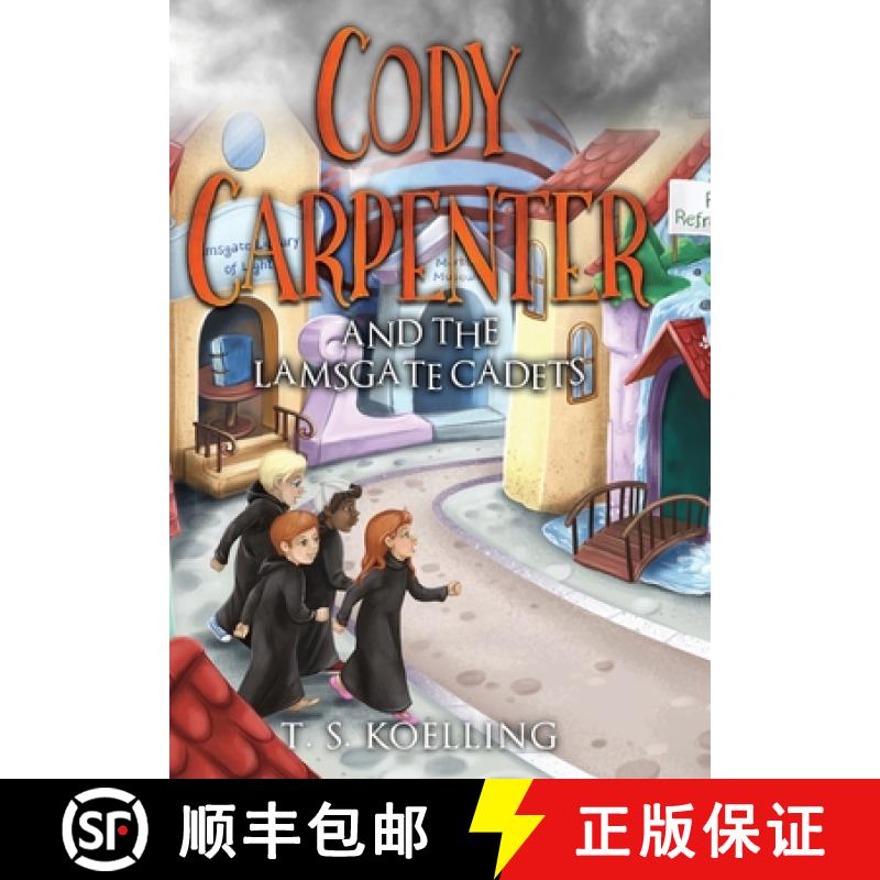 【2-3周达】Cody Carpenter and the Lamsgate Cadets [9781953912534]