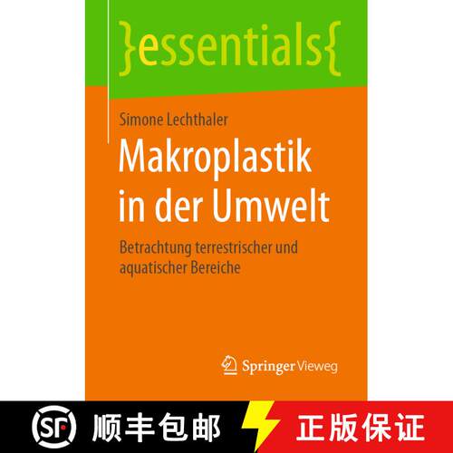 【3-4周达】Makroplastik in der Umwelt : Betrachtung terrestrischer und aquatischer Bereiche [9783658303365]