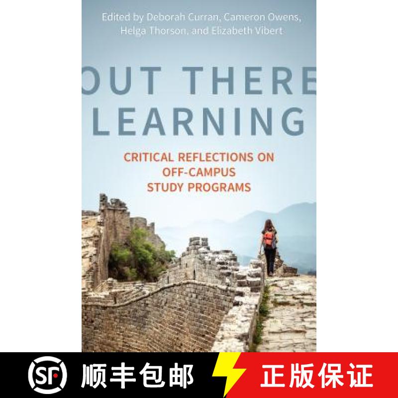 【3-4周达】Out There Learning : Critical Reflections on Off-Campus Study Programs [9781487523145]