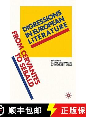 【3-4周达】Digressions in European Literature: From Cervantes to Sebald [9780230247987]