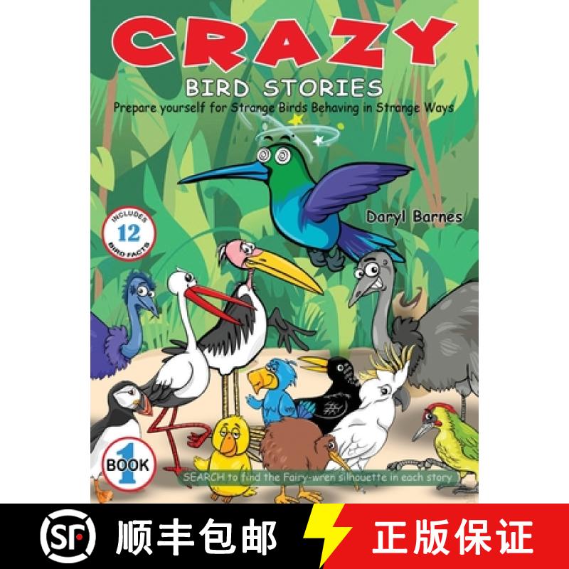 【3-4周达】Crazy Bird Stories: Prepare yourself for Strange Birds Behaving in Strange Ways Book 1 [9781736114735]