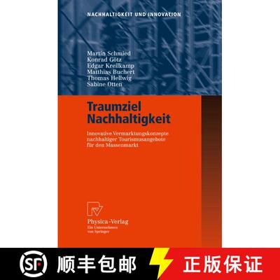 【3-4周达】Traumziel Nachhaltigkeit : Innovative Vermarktungskonzepte nachhaltiger Tourismusangebote ... [9783790820942]
