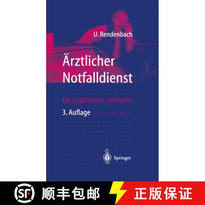 【3-4周达】Ärztlicher Notfalldienst: Ein praktischer Leitfaden (3. Auflage 1998) [9783540628811]