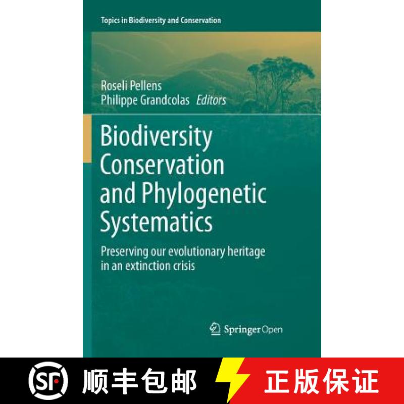 【3-4周达】Biodiversity Conservation and Phylogenetic Systematics : Preserving our evolutionary herit... [9783319793993]
