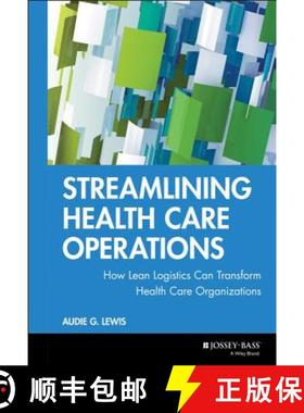 【3-4周达】Streamlining Health Care Operations: How Lean Logistics Can Transform Health Care Organiza... [9780787955038]