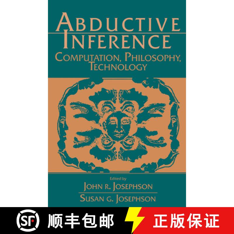 【3-4周达】Abductive Inference: Computation, Philosophy, Technology [9780521575454]
