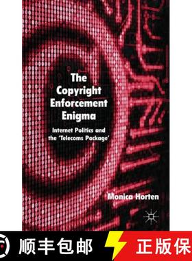 【3-4周达】The Copyright Enforcement Enigma: Internet Politics and the 'Telecoms Package' [9780230321717]