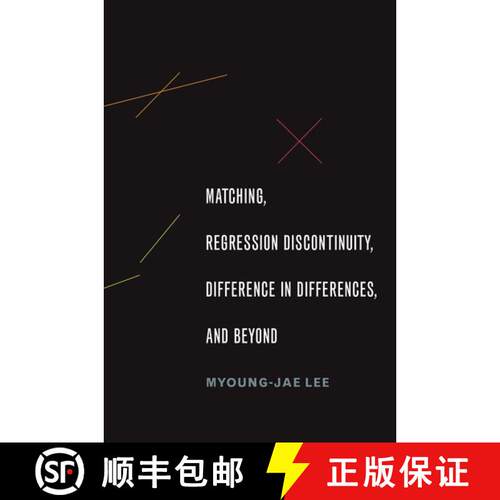 【3-4周达】精装 Matching, Regression Discontinuity, Difference in Differences, and Beyond [9780190258733]
