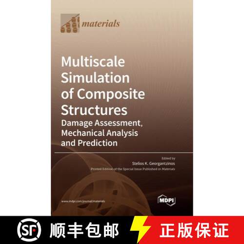 【3-4周达】精装 Multiscale Simulation of Composite Structures: Damage Assessment, Mechanical Analysis... [9783036565439]