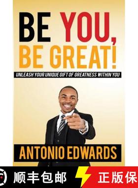 【3-4周达】Be You, Be Great! - Unleash Your Unique Gift Of Greatness Within You [9781456625047]