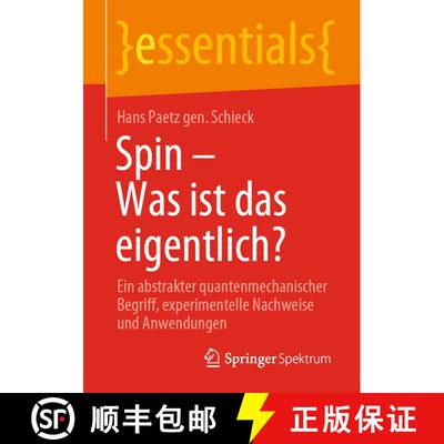 【3-4周达】Spin - Was ist das eigentlich? : Ein abstrakter quantenmechanischer Begriff, experimentell... [9783658313593]