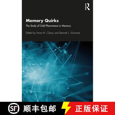 预订 Memory Quirks : The Study of Odd Phenomena in Memory [9780367278052]