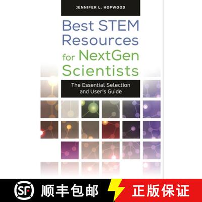 【3-4周达】精装 Best STEM Resources for NextGen Scientists: The Essential Selection and User's Guide [9781610697217]